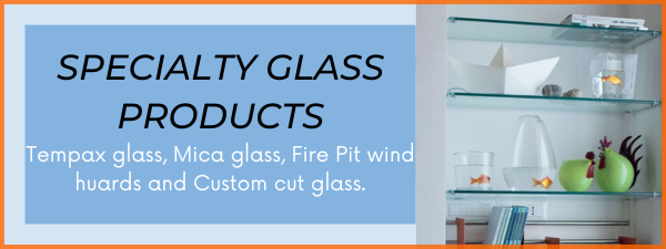 Specialty Glass - Tempax, Mica, Custom Cuts, and More!