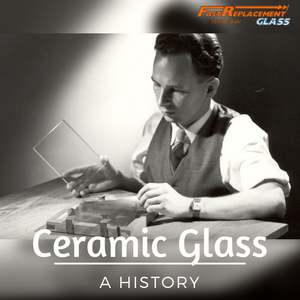 Ceramic Glass: A History