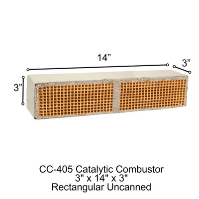 3 x 14 x 3 inches is the measurement of the rectangular uncanned catalytic combustor.