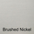 Brushed Nickel (Standard)