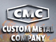 Custom Metal Company