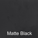 Matte Black Powder Coated